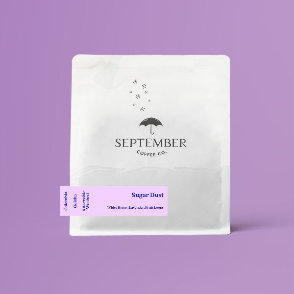 September Coffee Co. - Sugar Dust - Anaerobic Washed Gesha | Colombia - Sigma Coffee UK