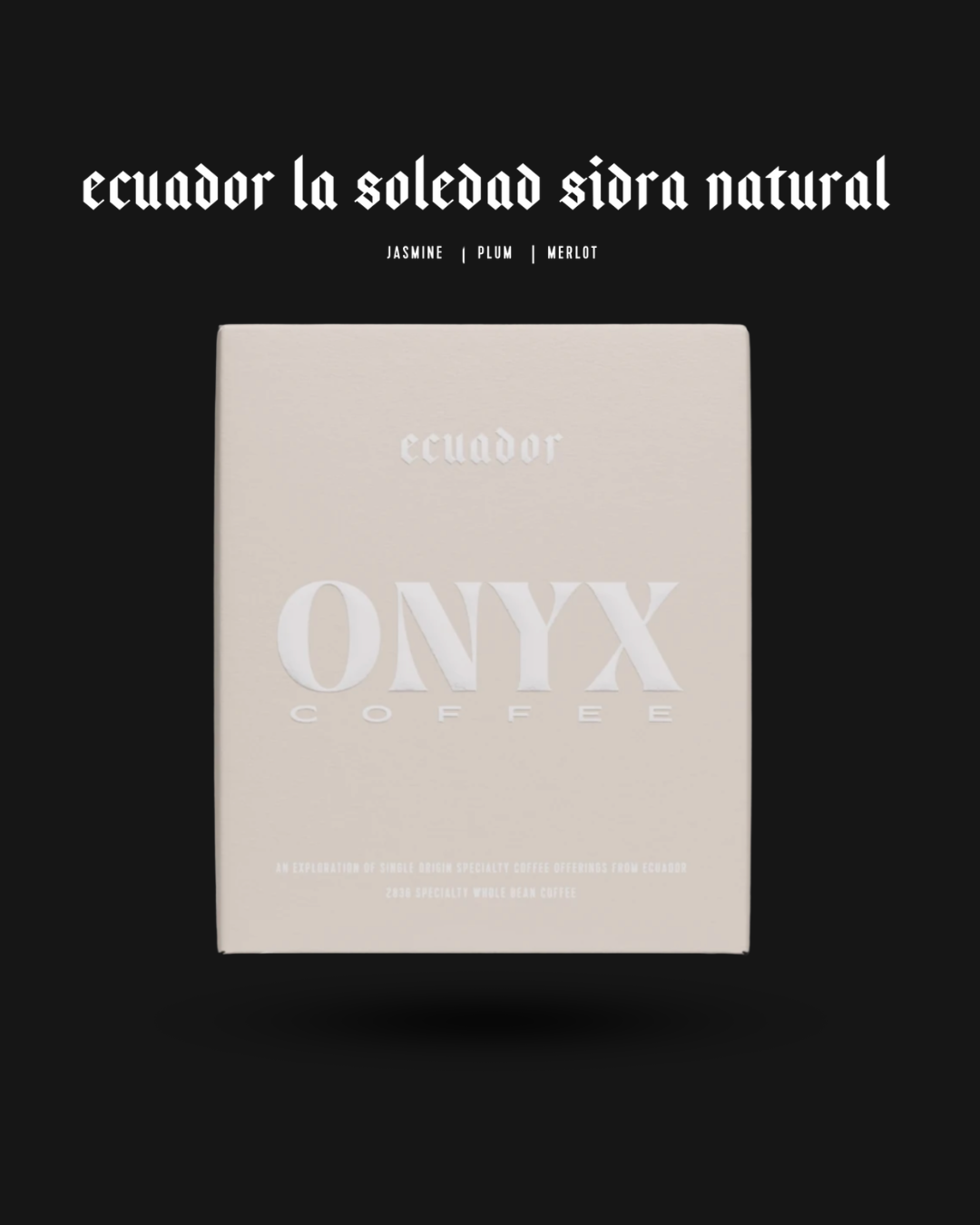 Onyx Coffee - Equador La Soledad Sidra Natural - Sigma Coffee UK