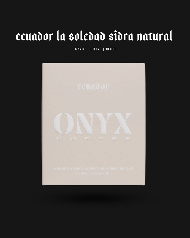 Onyx Coffee - Equador La Soledad Sidra Natural - Sigma Coffee UK