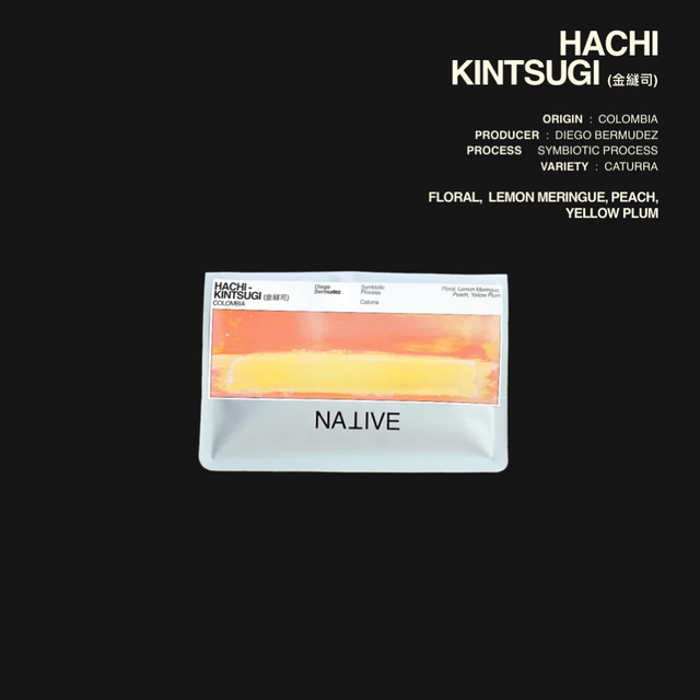 Native - Diego Bermudez | HACHI - KINTSUGI (金繸司) - Sigma Coffee UK