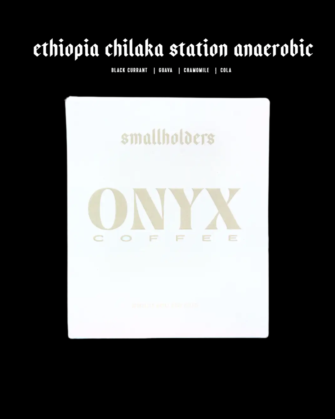 Onyx - Ethiopia - Chilaka Station Anaerobic - Sigma Coffee UK