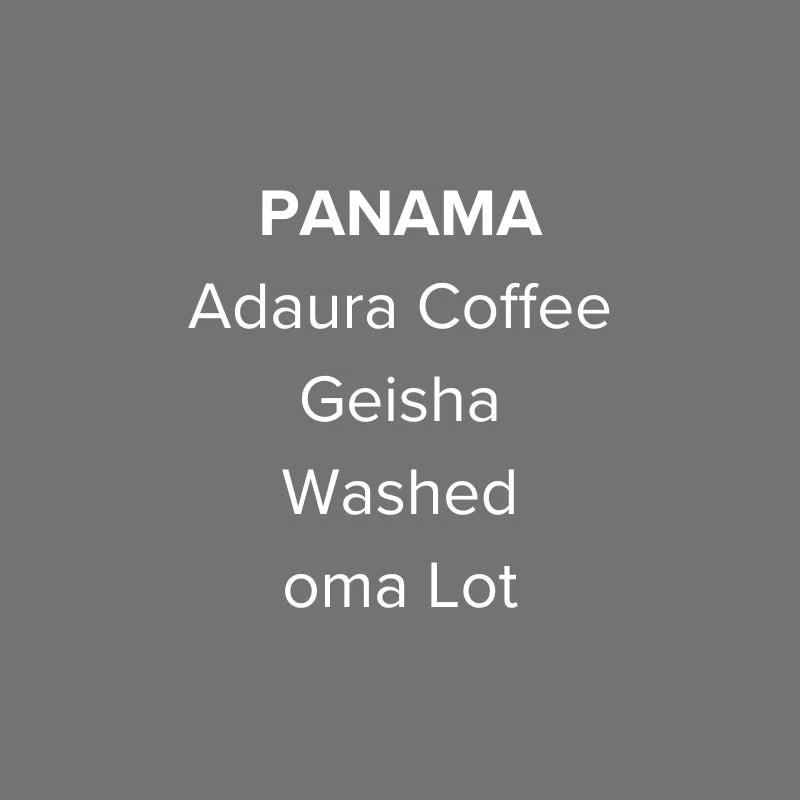 OMA - Adaura Coffee, Washed Gesha Oma Lot | Panama