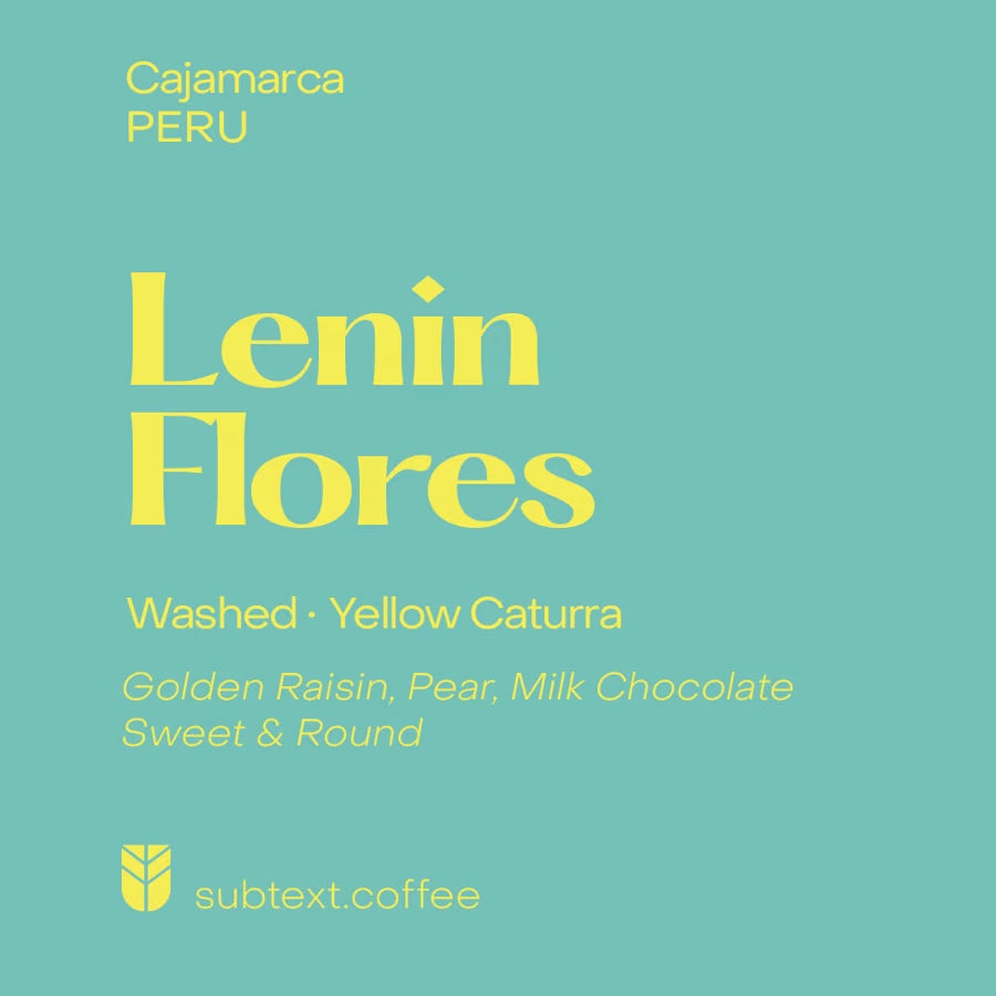 Subtext Coffee - Lenin Flores Washed Caturra | Peru