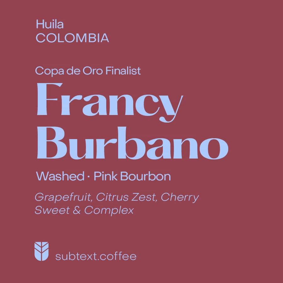 Subtext Coffee - Francy Burbano Washed Pink Bourbon | Colombia