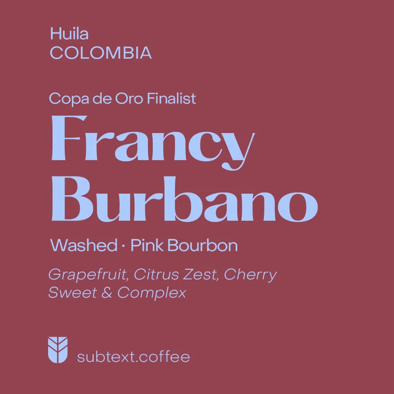 Subtext Coffee - Francy Burbano Washed Pink Bourbon | Colombia