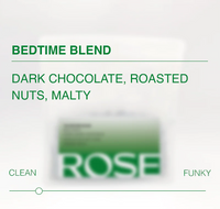 Rose Coffee Roasters - The Bedtime Blend 2.0 - Decaf Espresso Blend