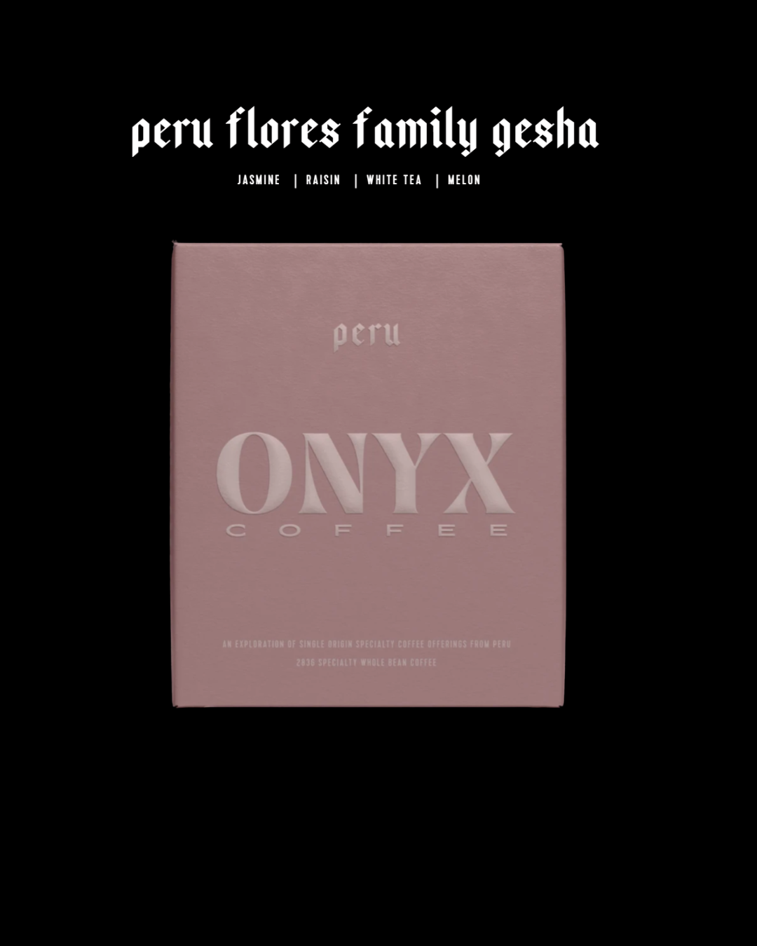 Onyx - Peru - Flores Family Gesha - Sigma Coffee UK