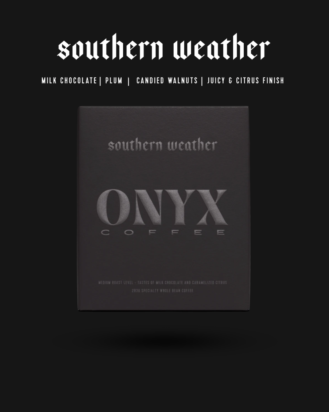 Onyx Coffee - Southern Weather