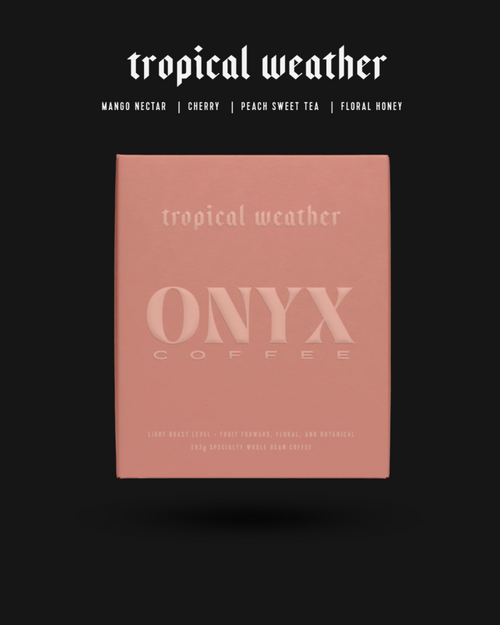 Onyx Coffee - Tropical Weather - Sigma Coffee UK