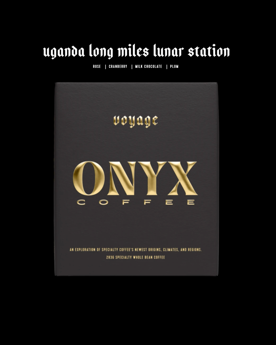 Onyx Coffee - Voyage - Uganda Long Miles Lunar Station