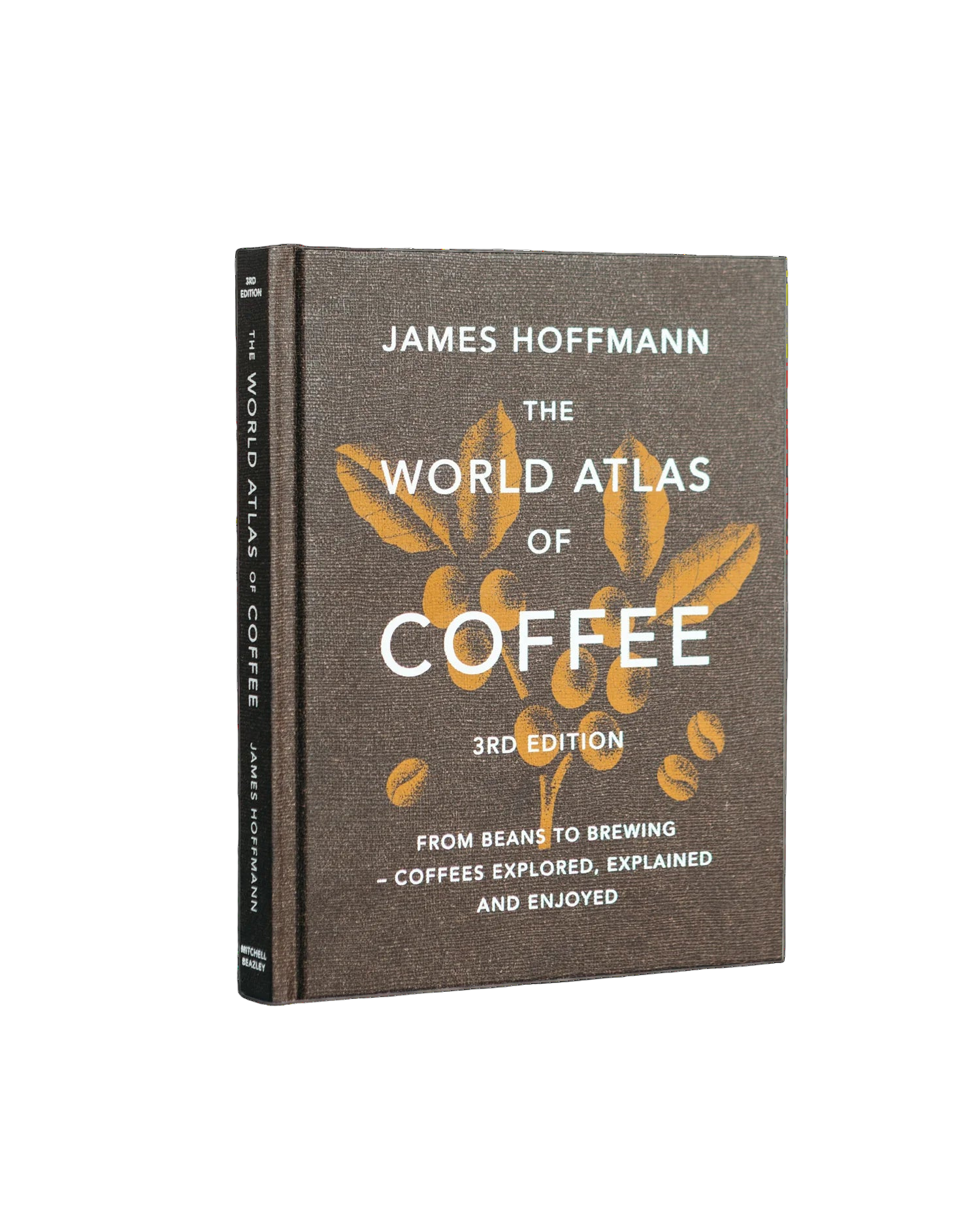 The World Atlas of Coffee 3rd Edition | James Hoffmann